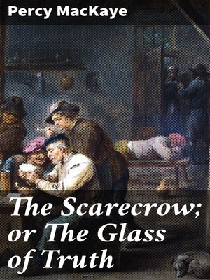 cover image of The Scarecrow; or the Glass of Truth